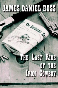 The Last Ride of the Iron Cowboy